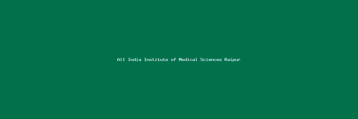 All India Institute of Medical Sciences Raipur