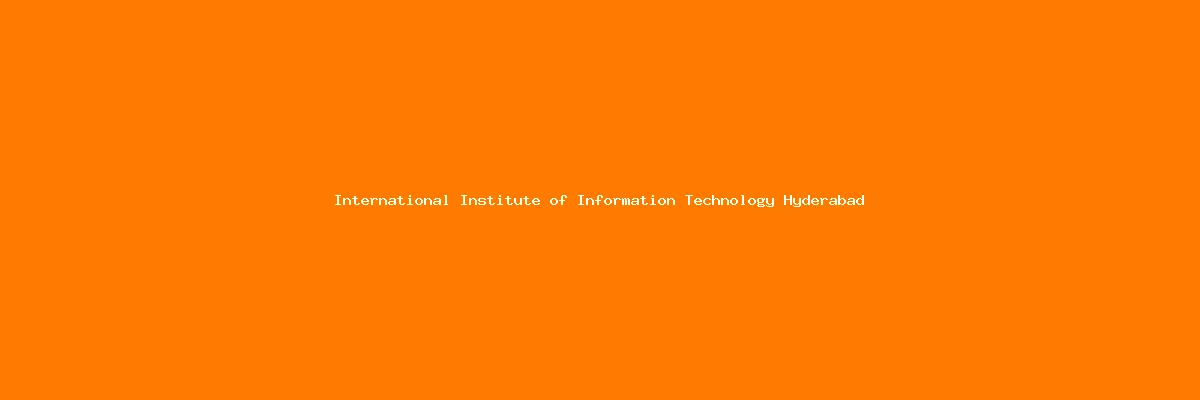 International Institute of Information Technology Hyderabad