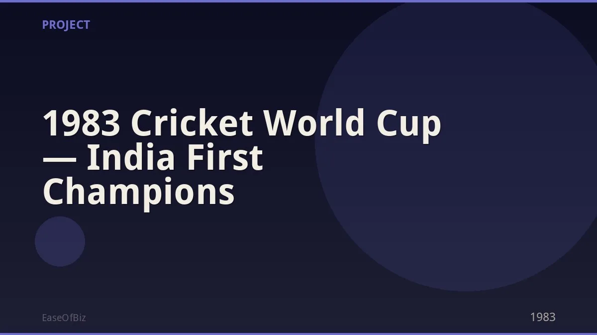 1983 Cricket World Cup — India First Champions