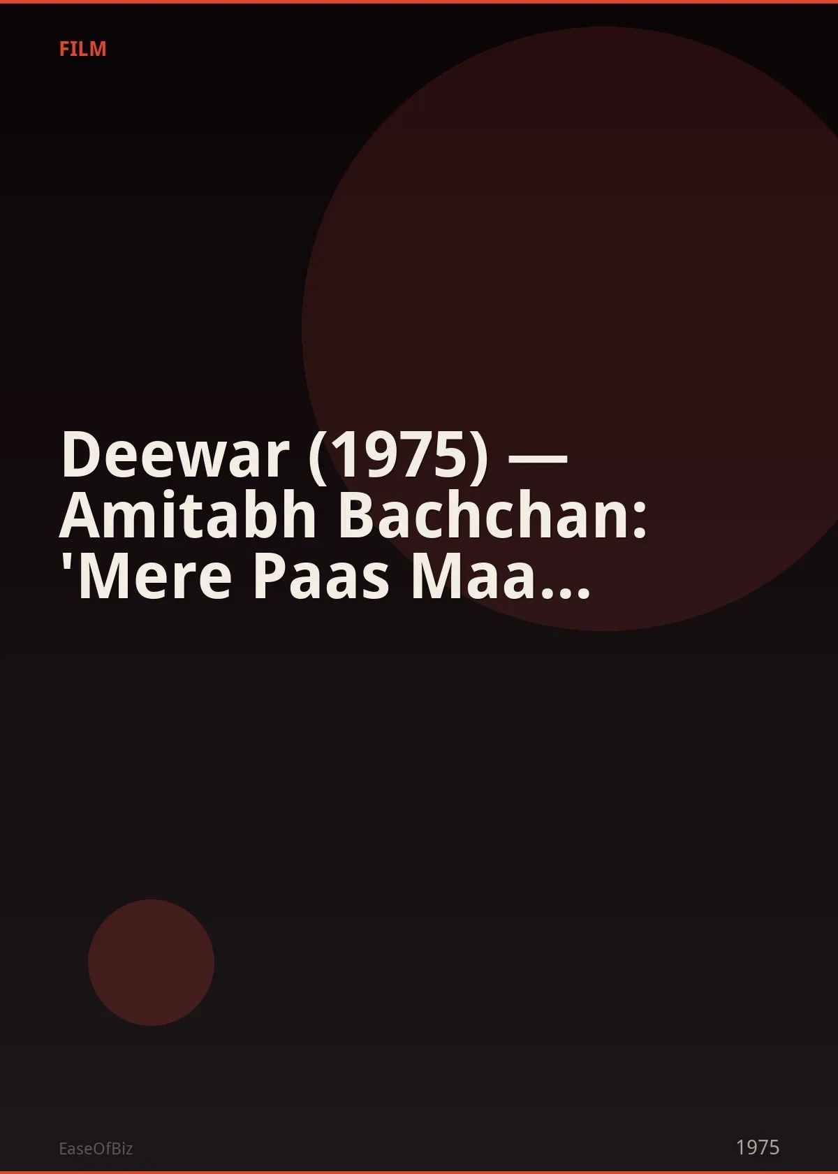 Deewar (1975) — Amitabh Bachchan: 'Mere Paas Maa Hai'
