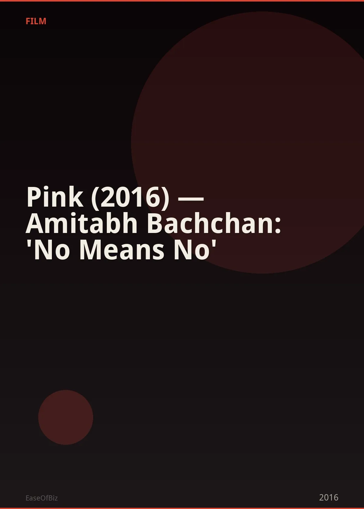 Pink (2016) — Amitabh Bachchan: 'No Means No'
