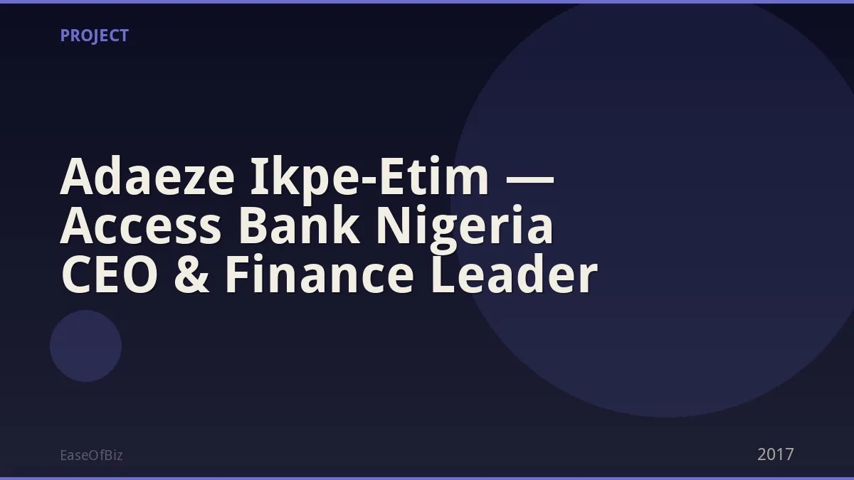 Adaeze Ikpe-Etim — Access Bank Nigeria CEO & Finance Leader