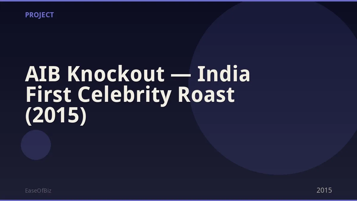 AIB Knockout — India First Celebrity Roast (2015)