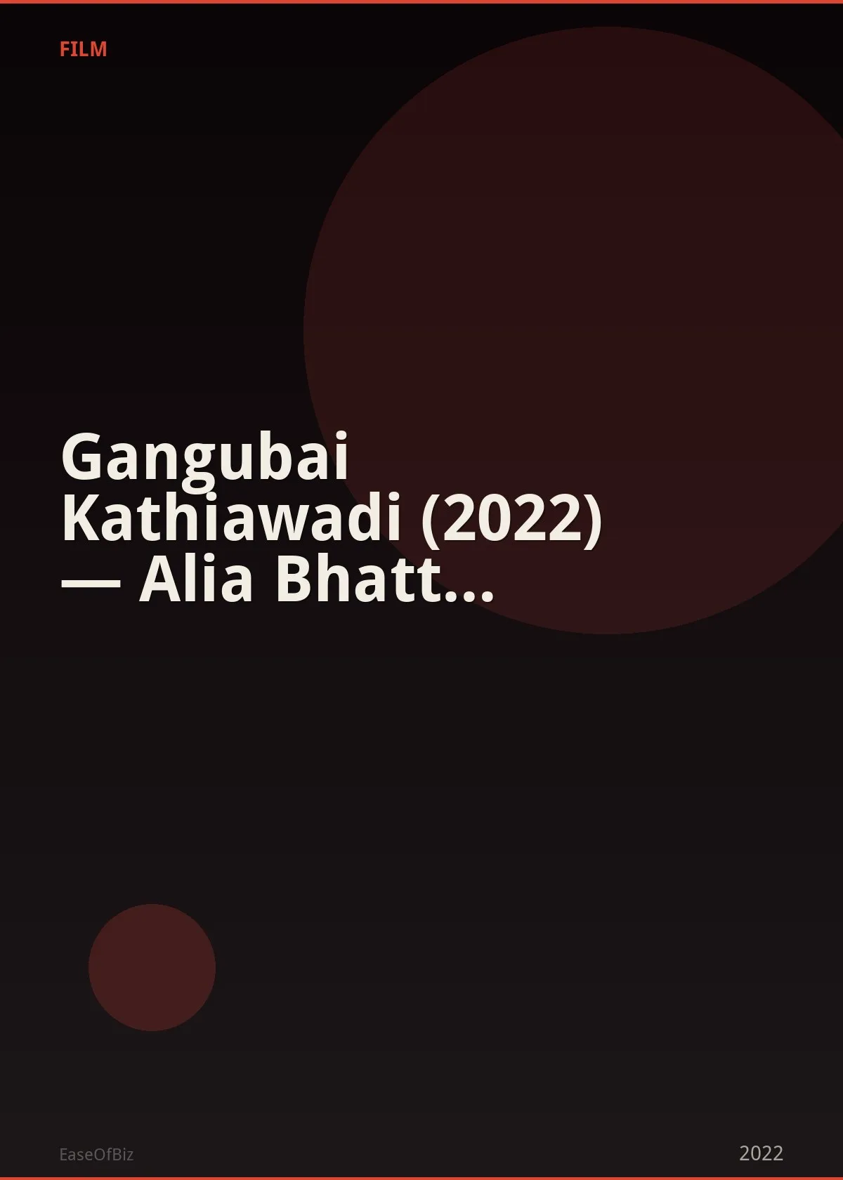 Gangubai Kathiawadi (2022) — Alia Bhatt Sanjay Leela Bhansali