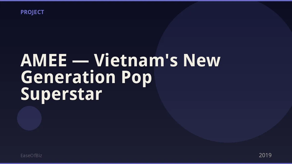 AMEE — Vietnam's New Generation Pop Superstar