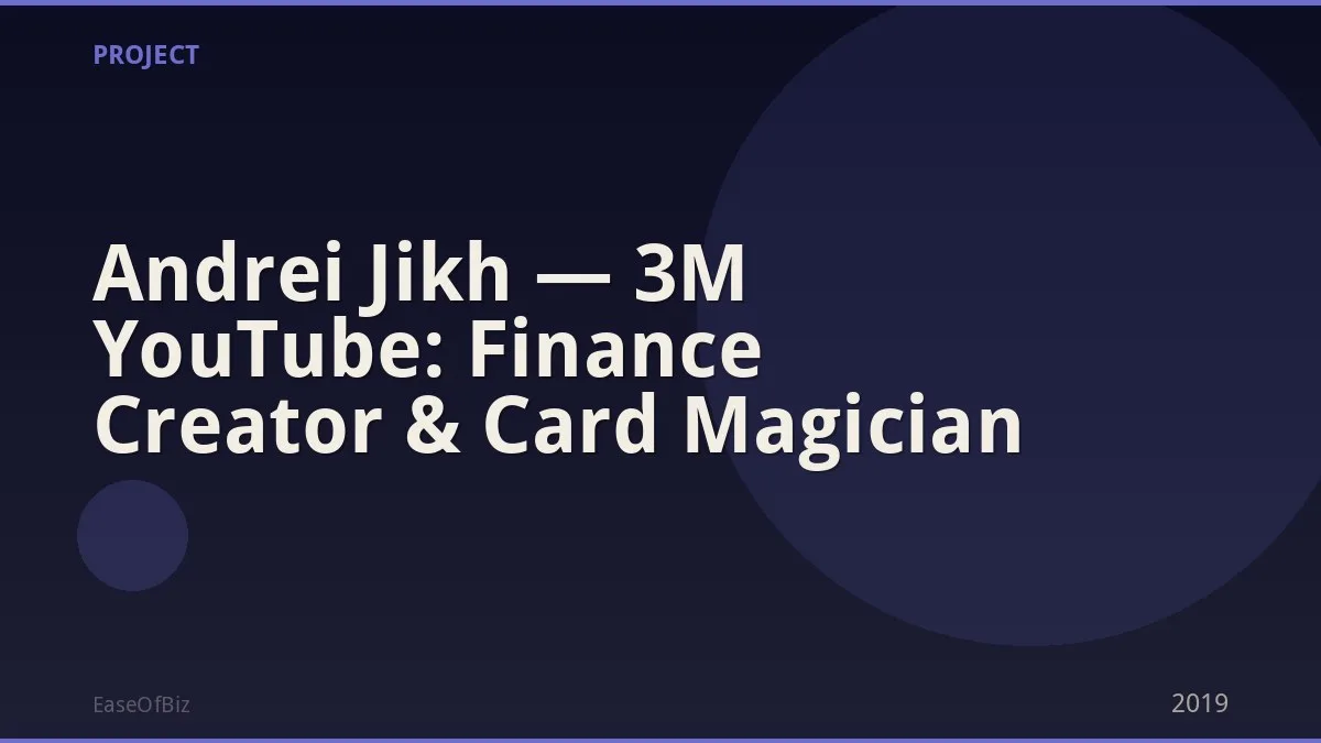 Andrei Jikh — 3M YouTube: Finance Creator & Card Magician