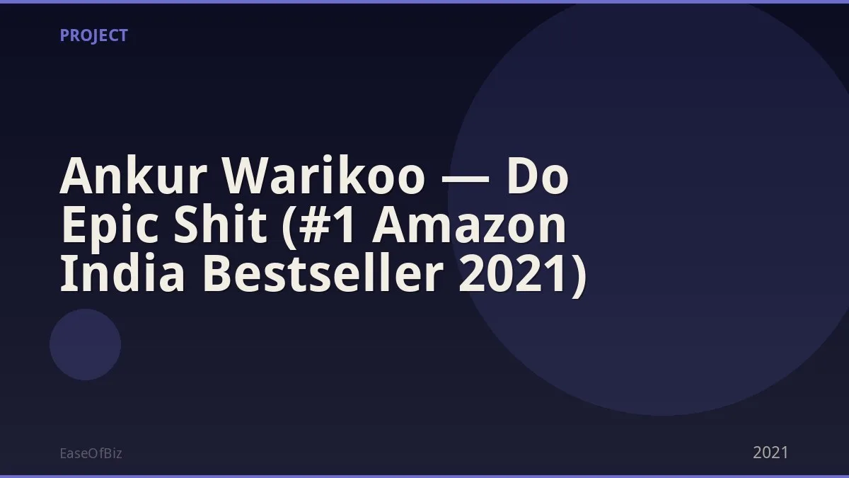 Ankur Warikoo — Do Epic Shit (#1 Amazon India Bestseller 2021)