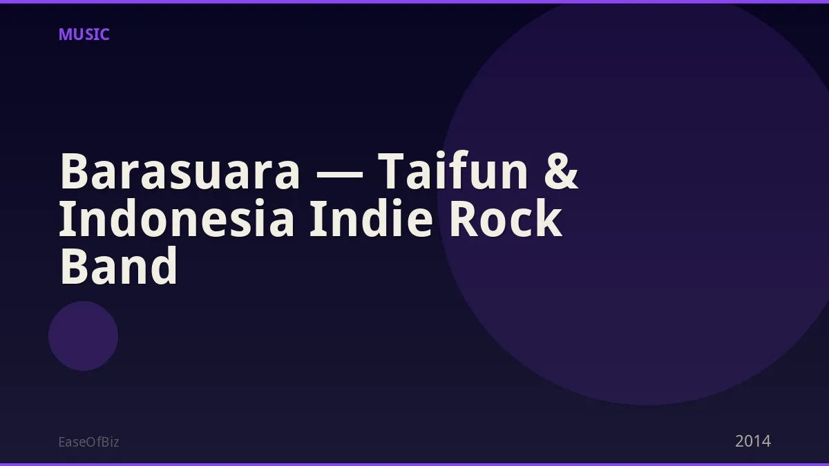 Barasuara — Taifun & Indonesia Indie Rock Band