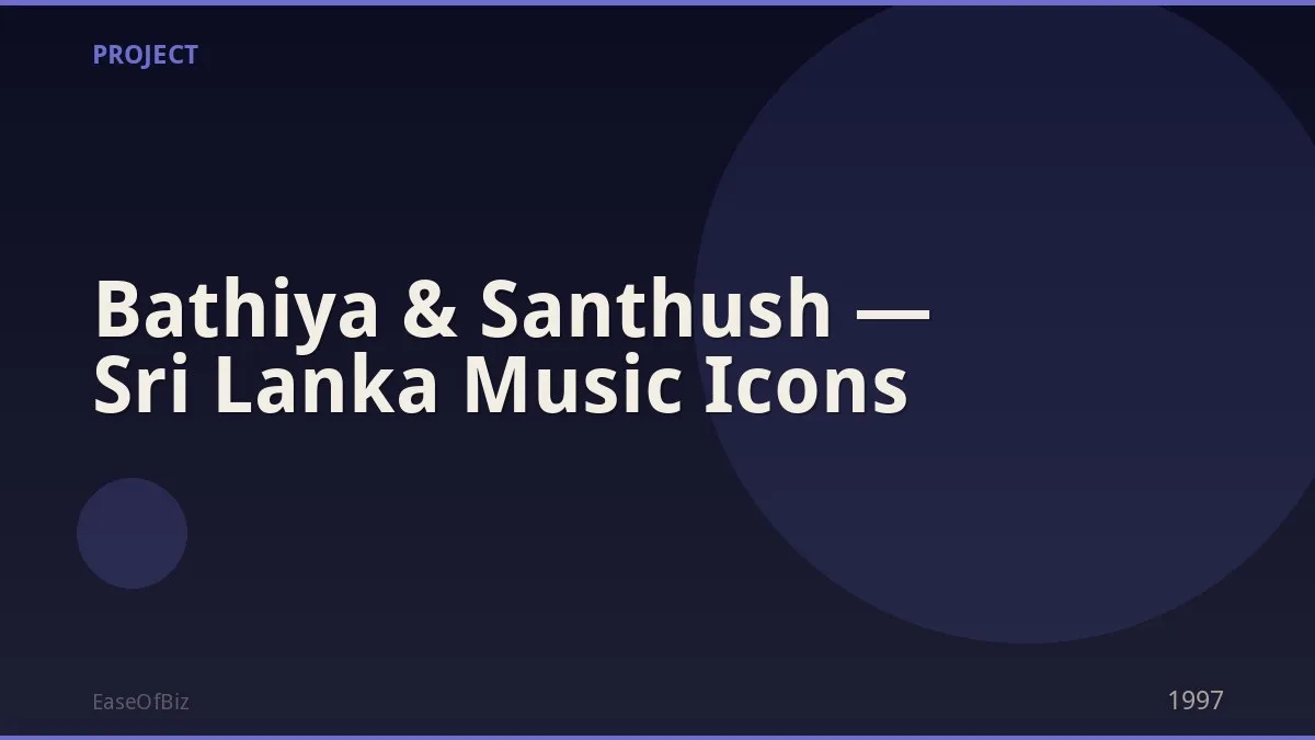 Bathiya & Santhush — Sri Lanka Music Icons