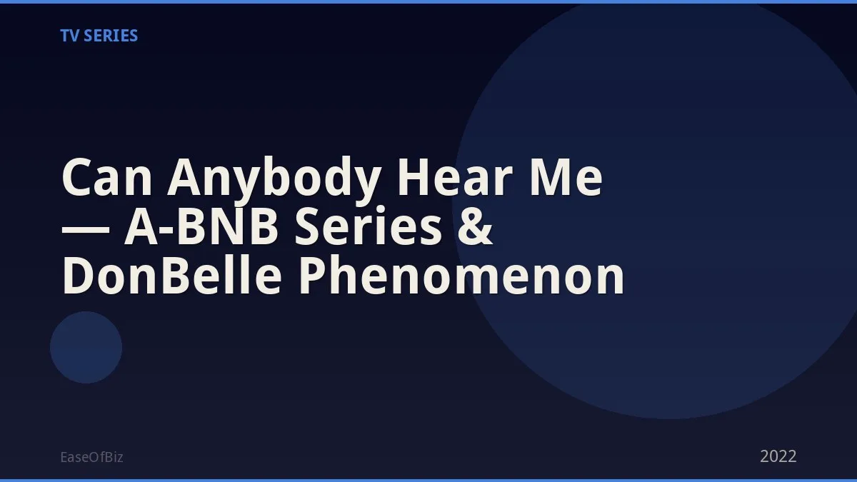 Can Anybody Hear Me — A-BNB Series & DonBelle Phenomenon