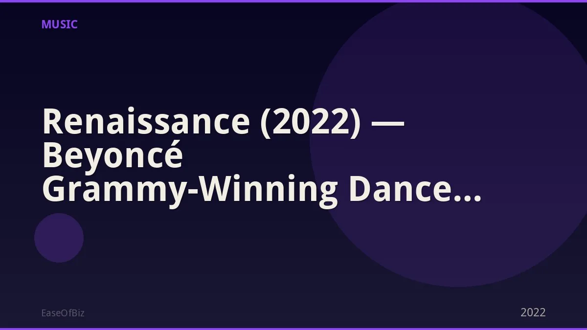 Renaissance (2022) — Beyoncé Grammy-Winning Dance Album