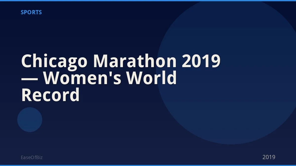 Chicago Marathon 2019 — Women's World Record