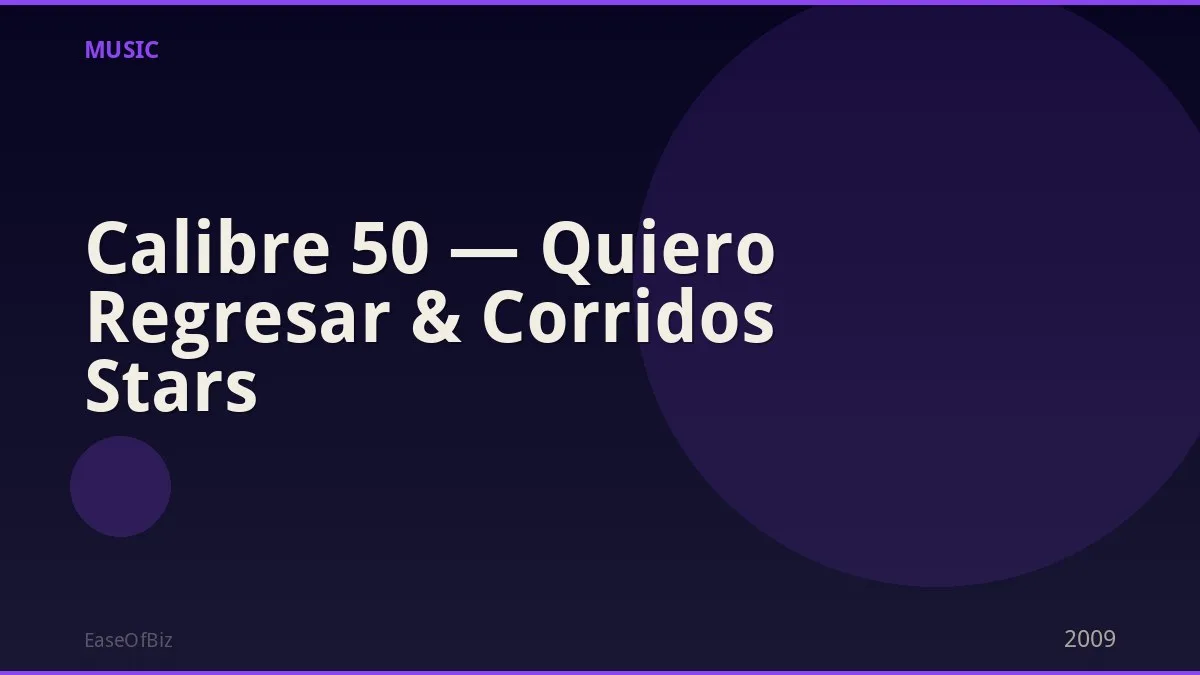 Calibre 50 — Quiero Regresar & Corridos Stars