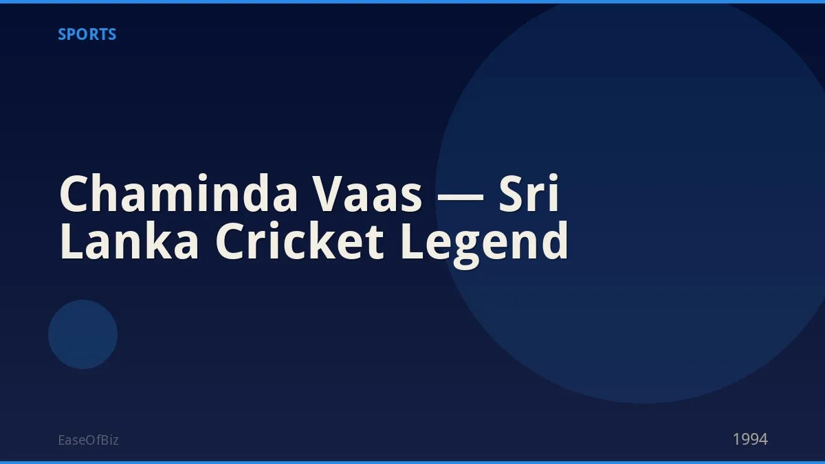 Chaminda Vaas — Sri Lanka Cricket Legend