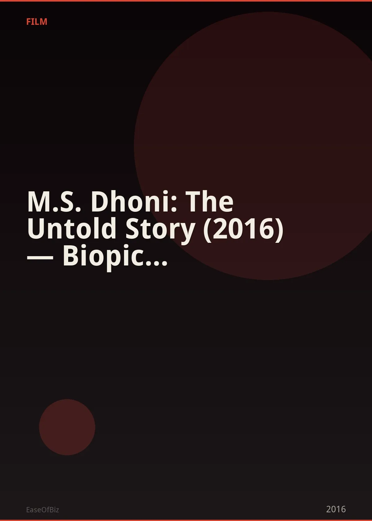 M.S. Dhoni: The Untold Story (2016) — Biopic Blockbuster