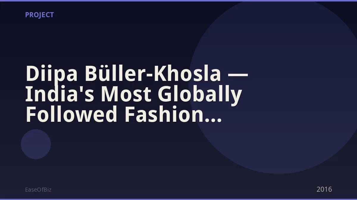 Diipa Büller-Khosla — India's Most Globally Followed Fashion Creator