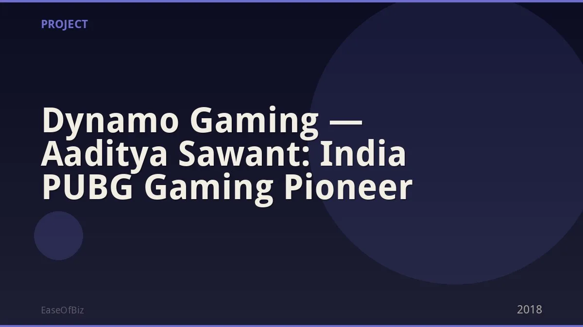 Dynamo Gaming — Aaditya Sawant: India PUBG Gaming Pioneer