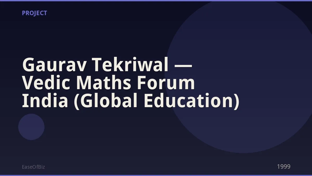 Gaurav Tekriwal — Vedic Maths Forum India (Global Education)