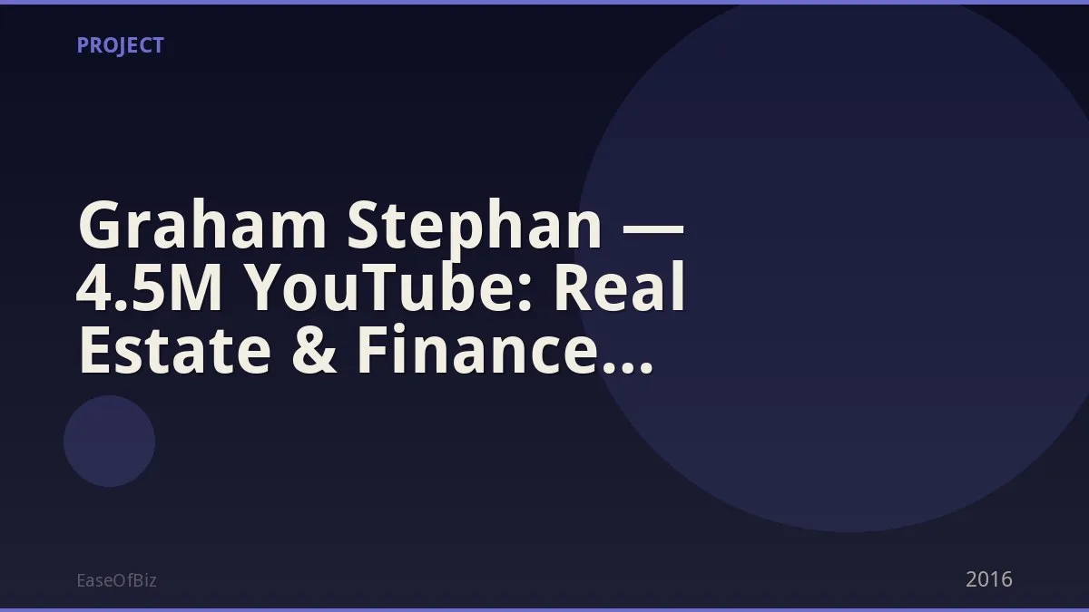 Graham Stephan — 4.5M YouTube: Real Estate & Finance Creator