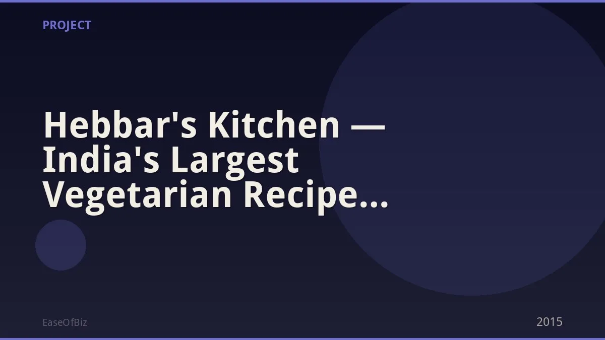 Hebbar's Kitchen — India's Largest Vegetarian Recipe YouTube Channel