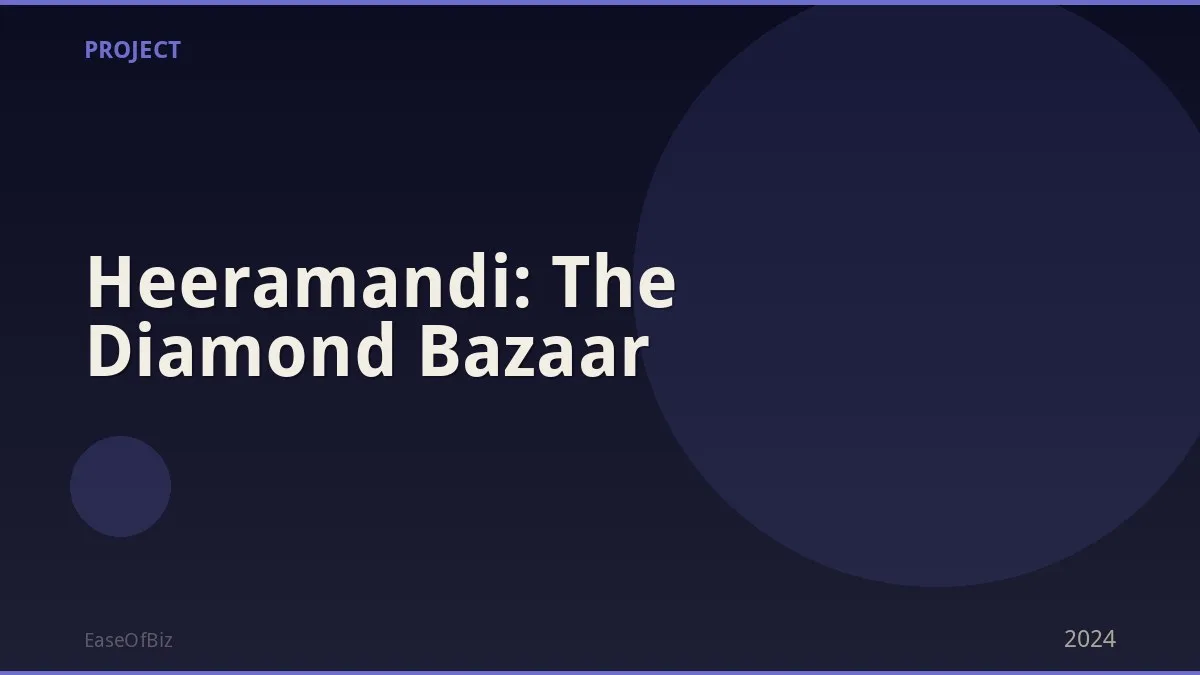 Heeramandi: The Diamond Bazaar