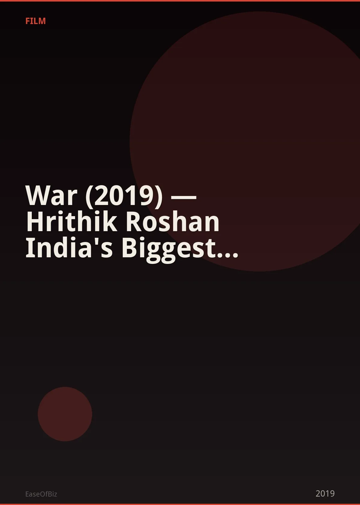 War (2019) — Hrithik Roshan India's Biggest Action Opening
