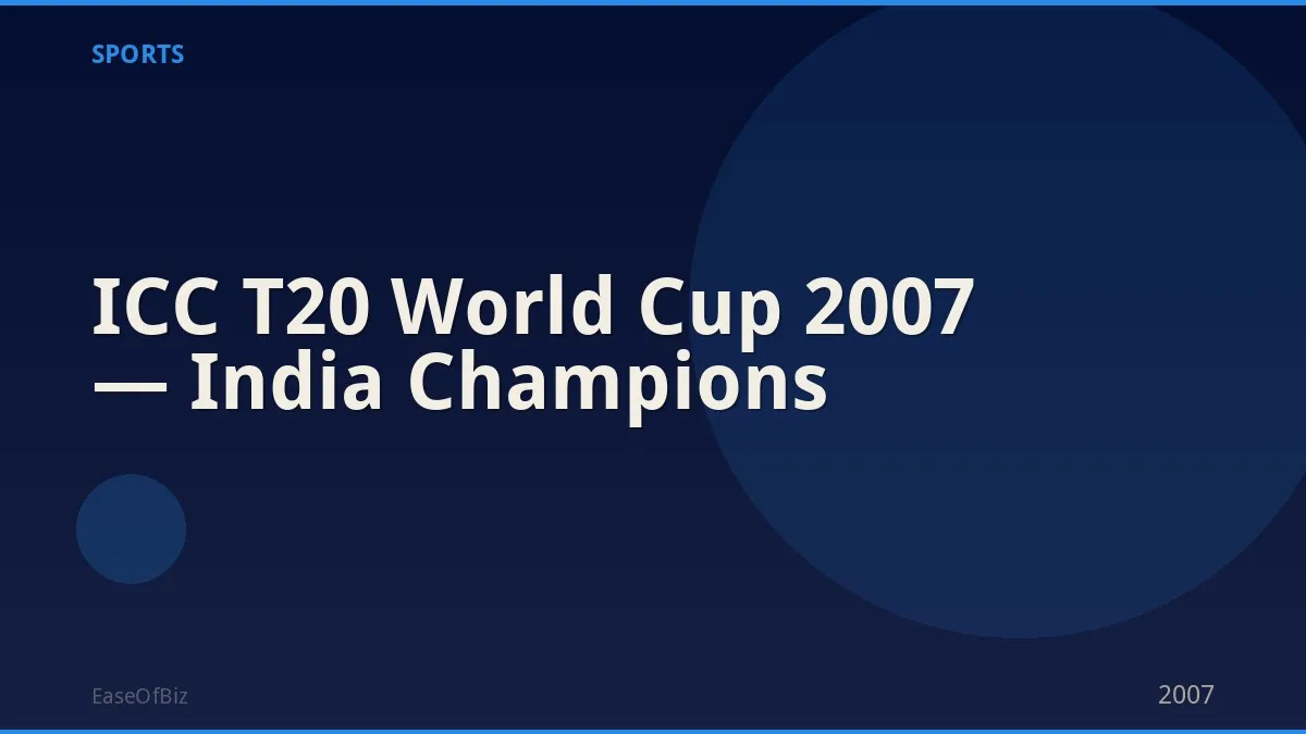 ICC T20 World Cup 2007 — India Champions