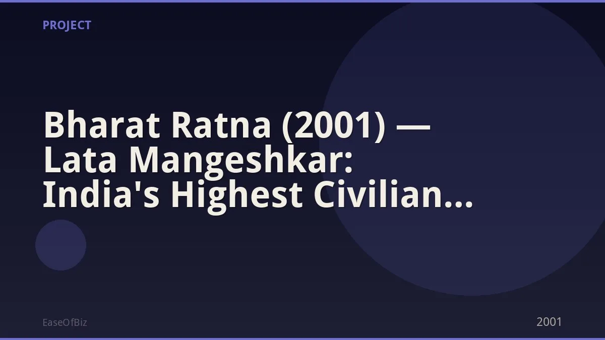 Bharat Ratna (2001) — Lata Mangeshkar: India's Highest Civilian Award