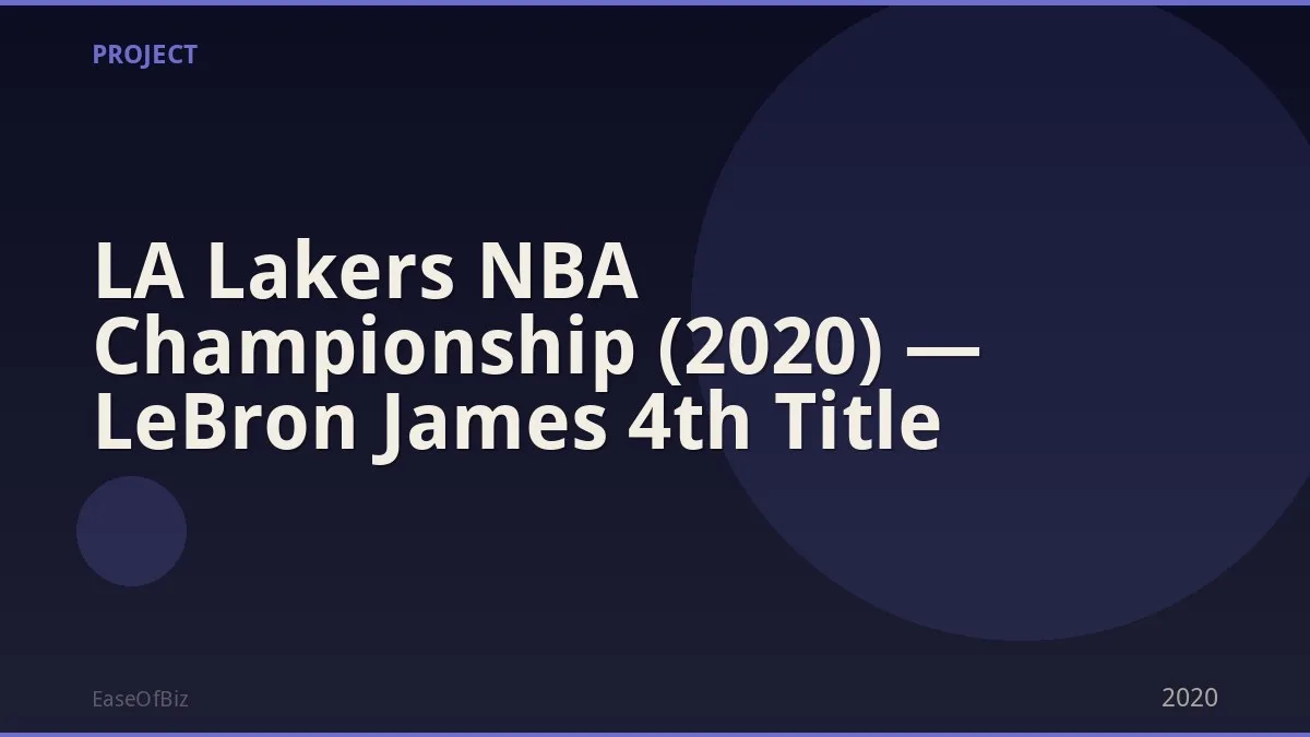 LA Lakers NBA Championship (2020) — LeBron James 4th Title