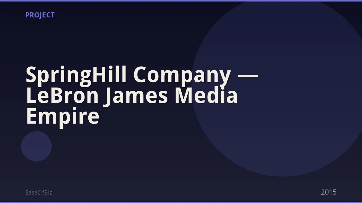 SpringHill Company — LeBron James Media Empire