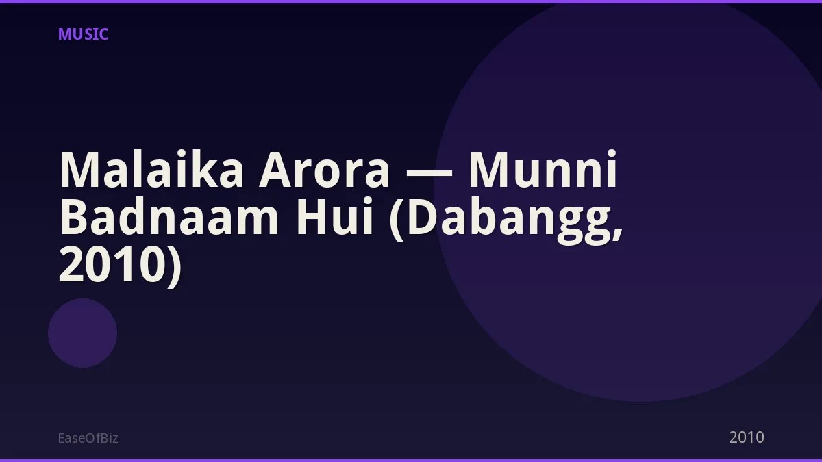 Malaika Arora — Munni Badnaam Hui (Dabangg, 2010)