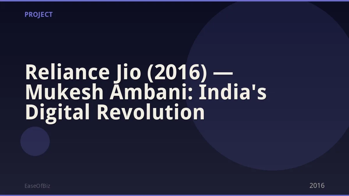 Reliance Jio (2016) — Mukesh Ambani: India's Digital Revolution