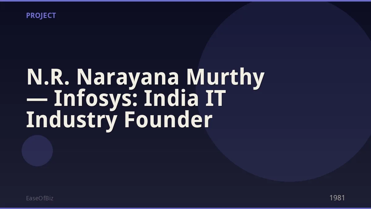 N.R. Narayana Murthy — Infosys: India IT Industry Founder