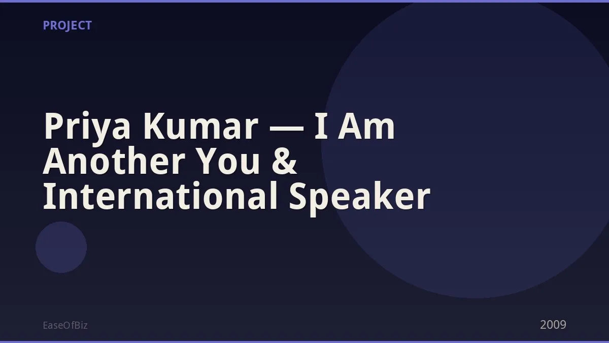 Priya Kumar — I Am Another You & International Speaker