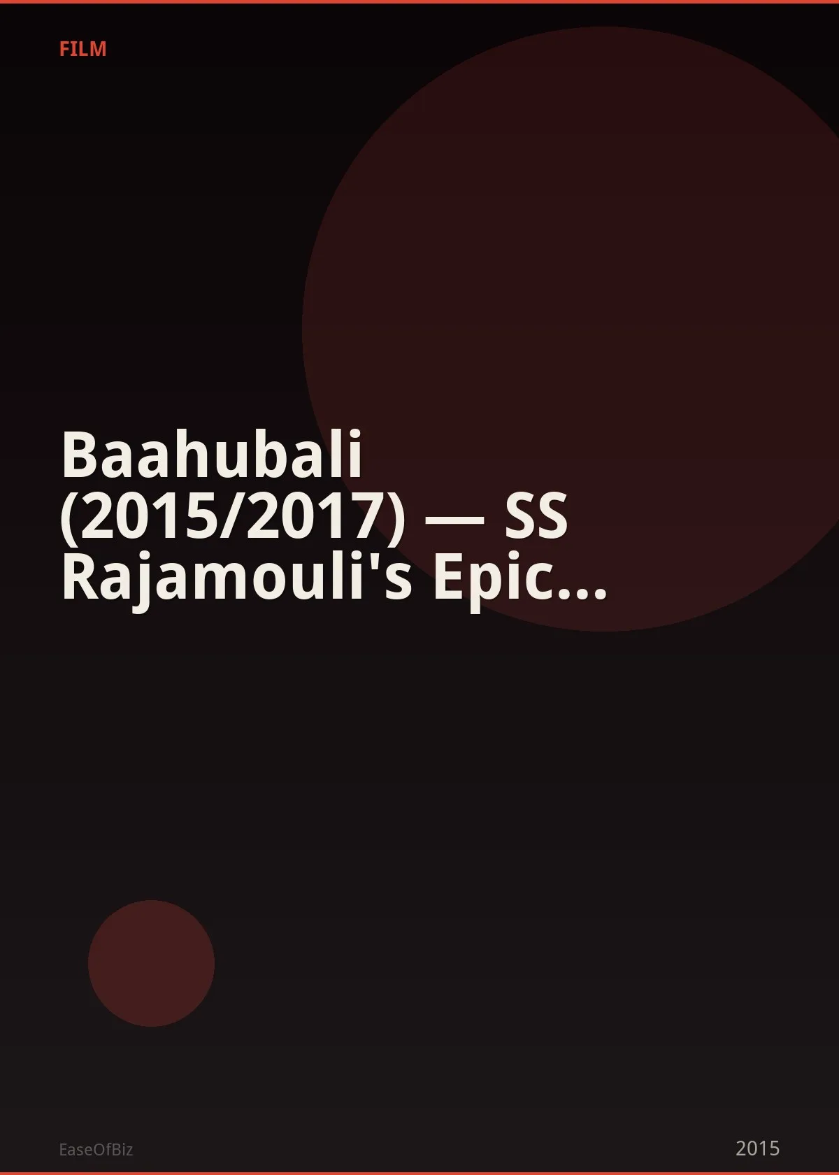 Baahubali (2015/2017) — SS Rajamouli's Epic India Changed