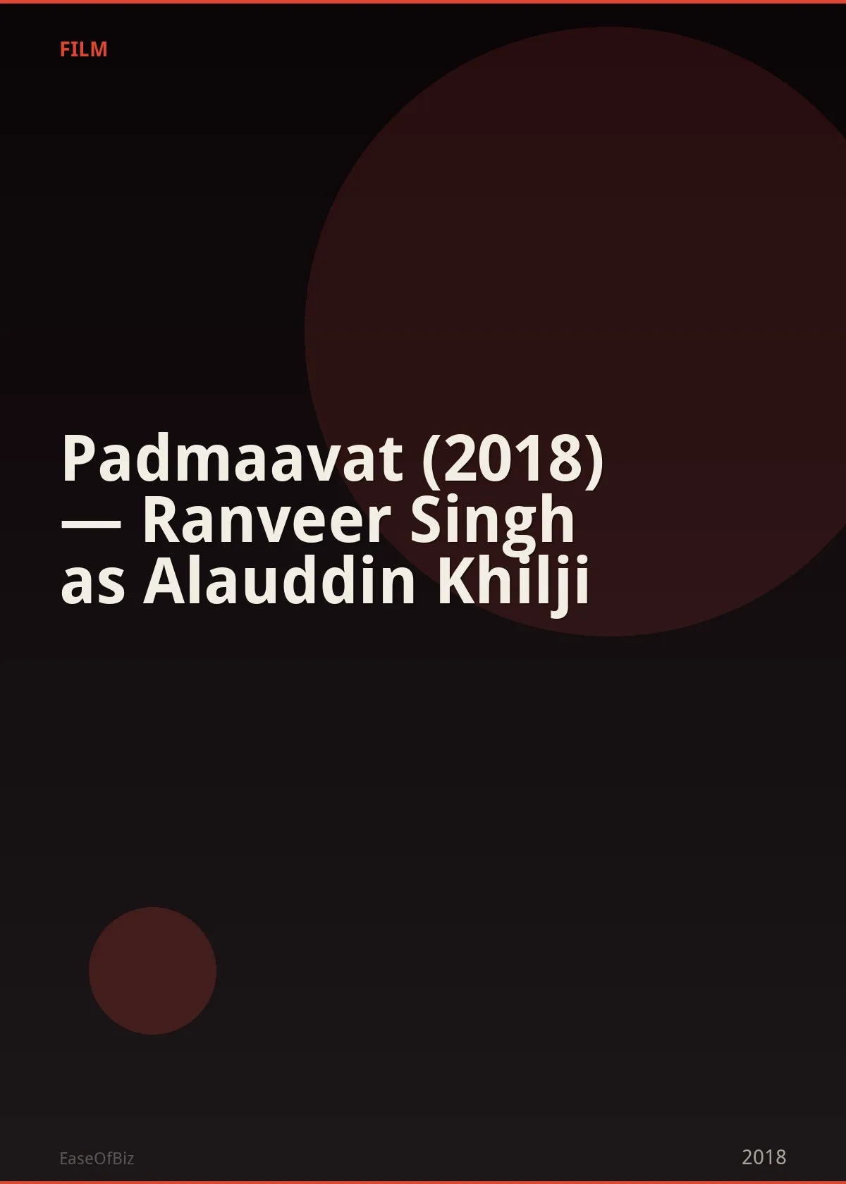 Padmaavat (2018) — Ranveer Singh as Alauddin Khilji