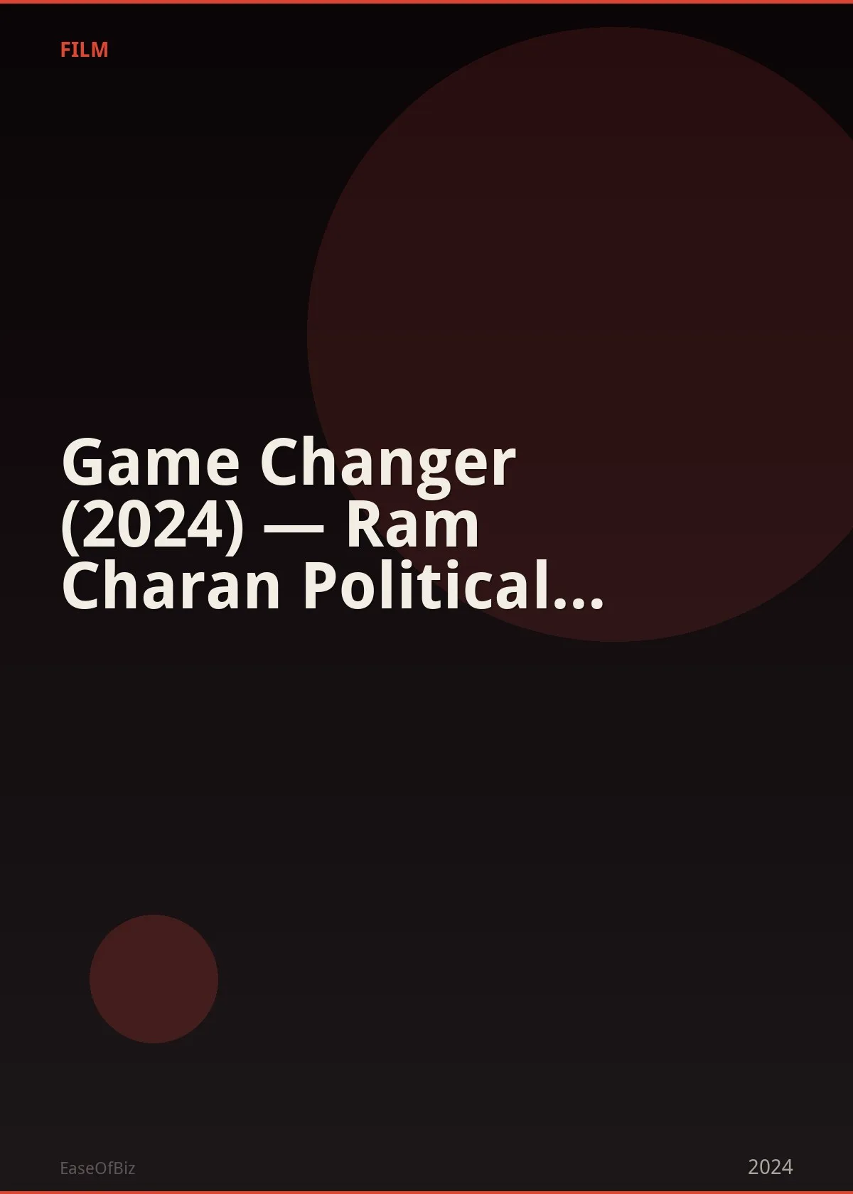 Game Changer (2024) — Ram Charan Political Action Blockbuster
