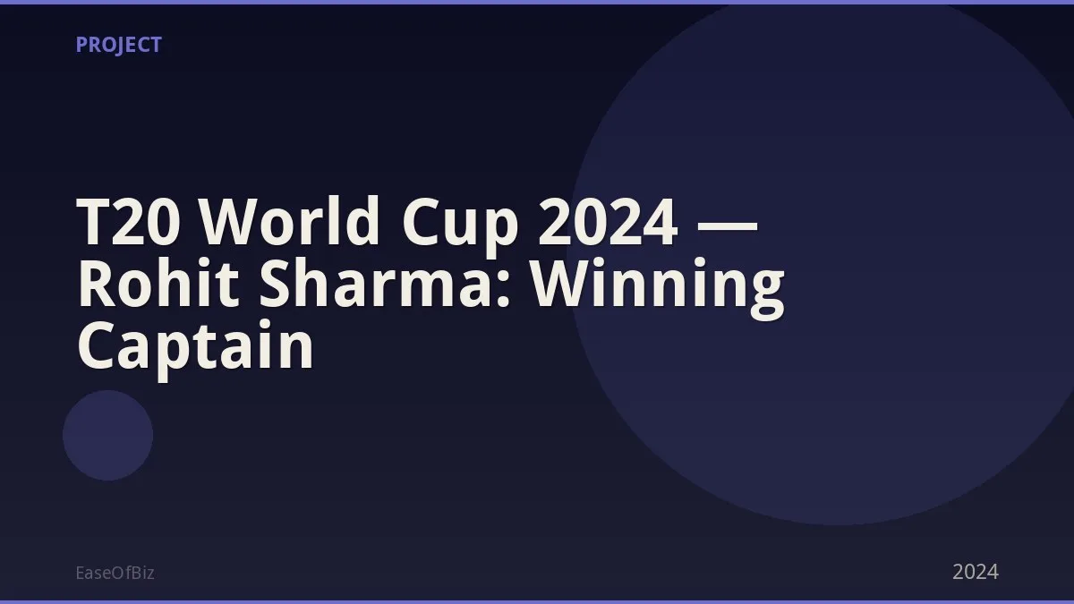 T20 World Cup 2024 — Rohit Sharma: Winning Captain