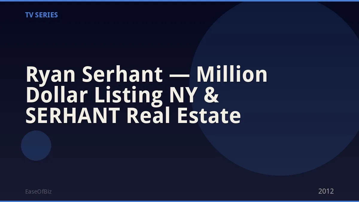 Ryan Serhant — Million Dollar Listing NY & SERHANT Real Estate