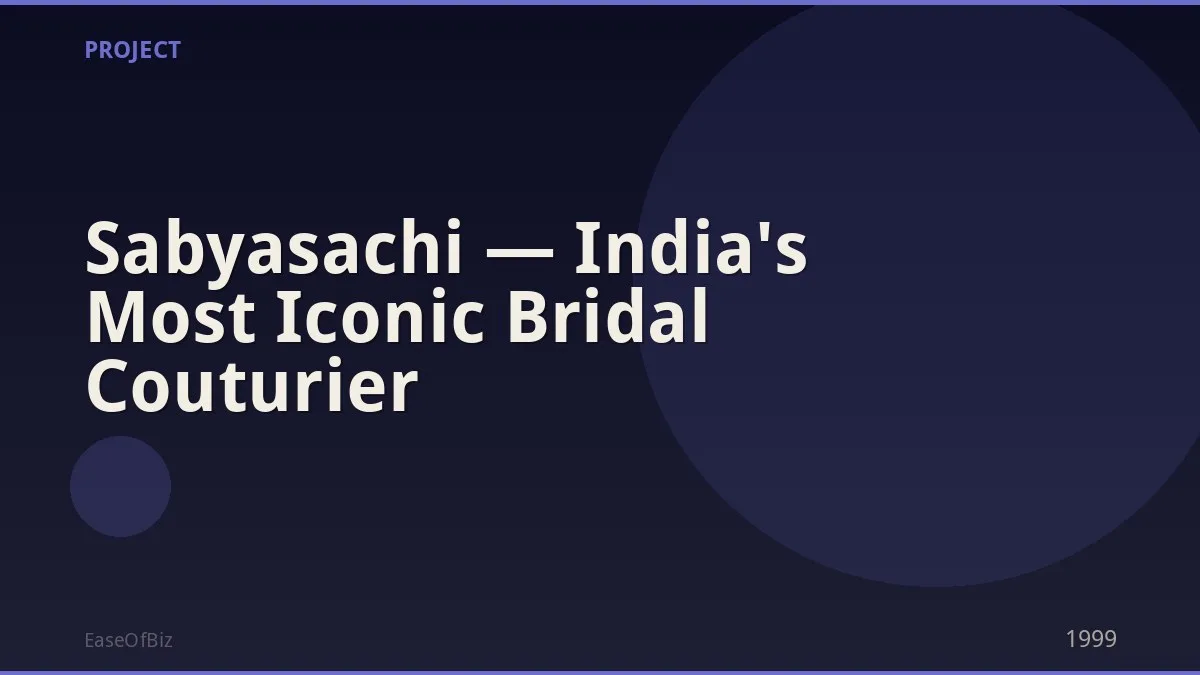 Sabyasachi — India's Most Iconic Bridal Couturier
