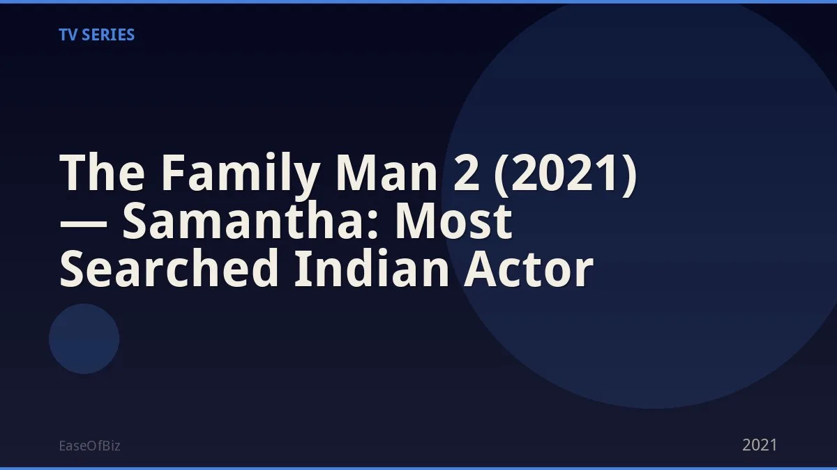 The Family Man 2 (2021) — Samantha: Most Searched Indian Actor