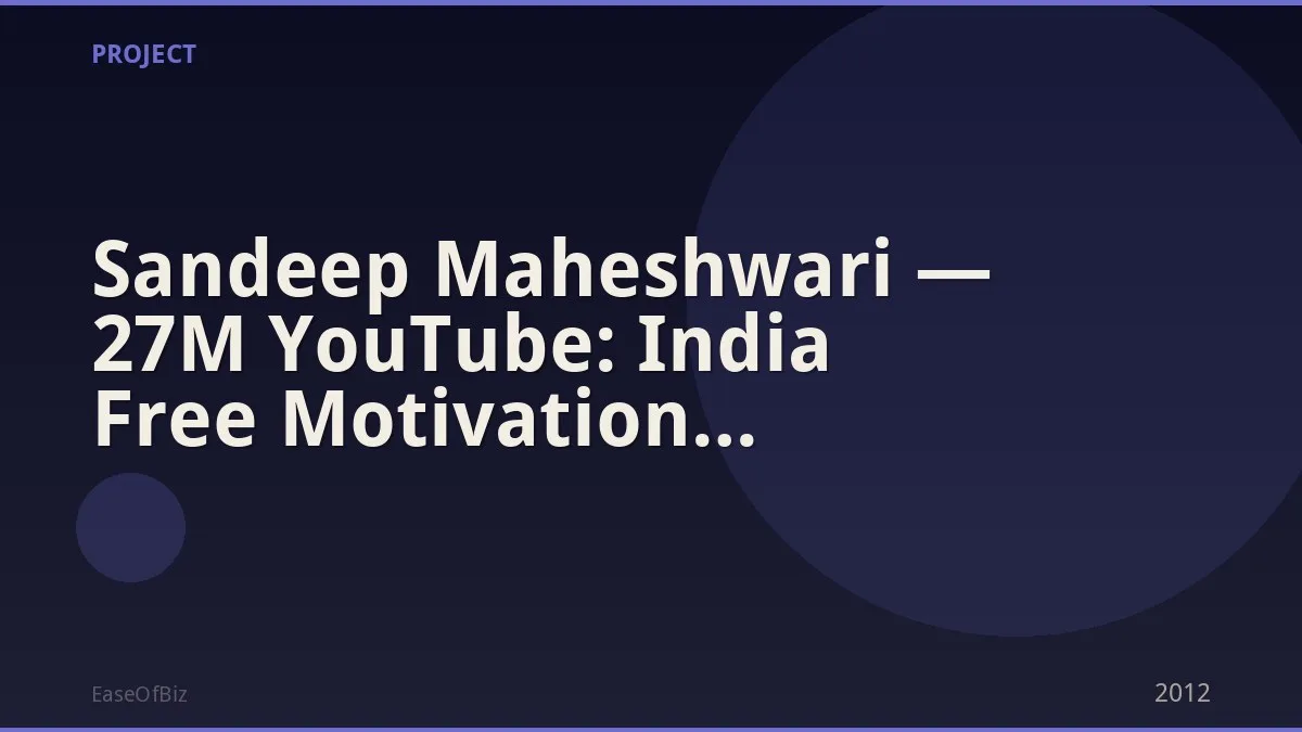 Sandeep Maheshwari — 27M YouTube: India Free Motivation Revolution