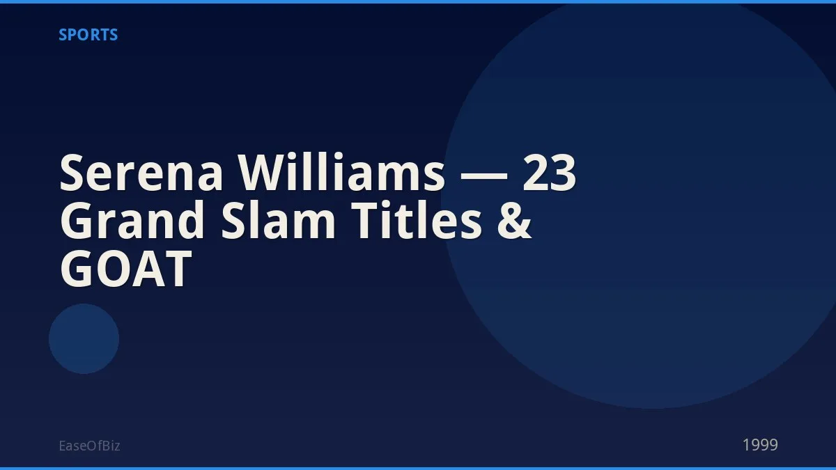 Serena Williams — 23 Grand Slam Titles & GOAT