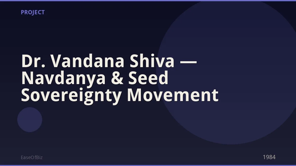 Dr. Vandana Shiva — Navdanya & Seed Sovereignty Movement