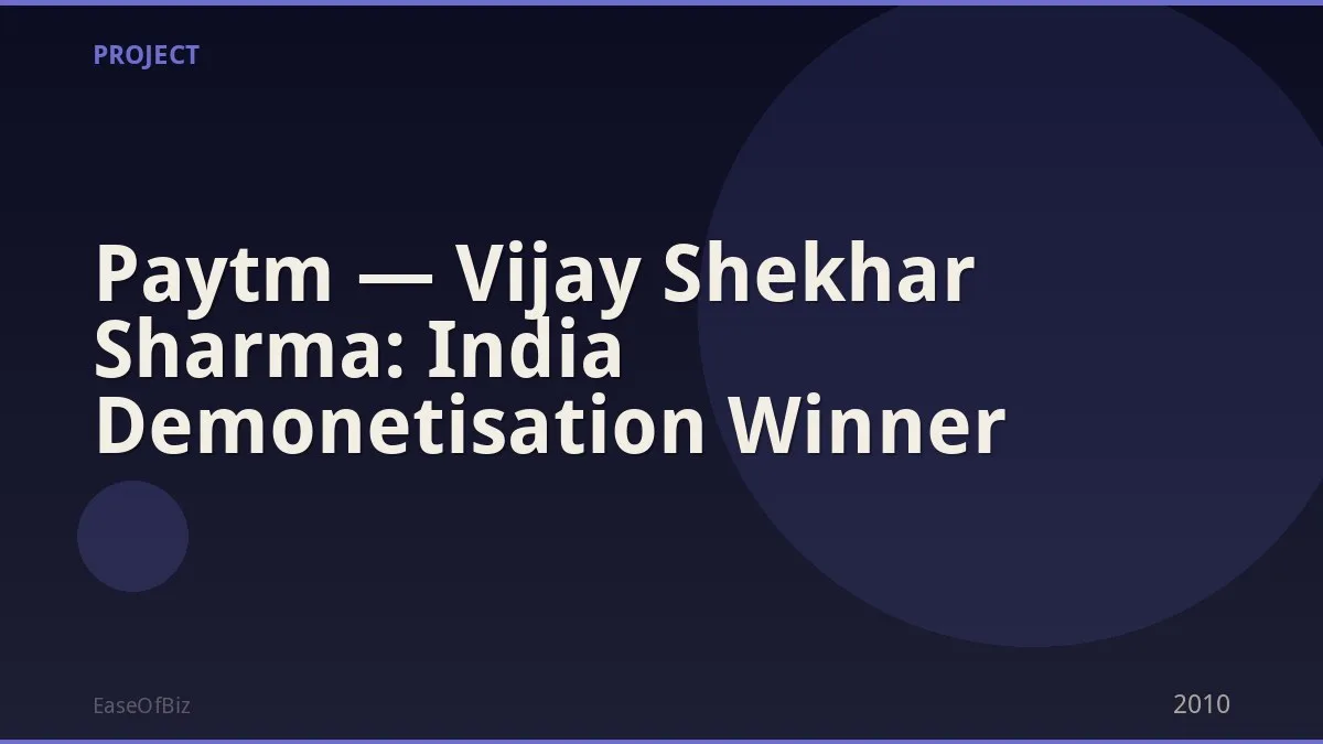 Paytm — Vijay Shekhar Sharma: India Demonetisation Winner