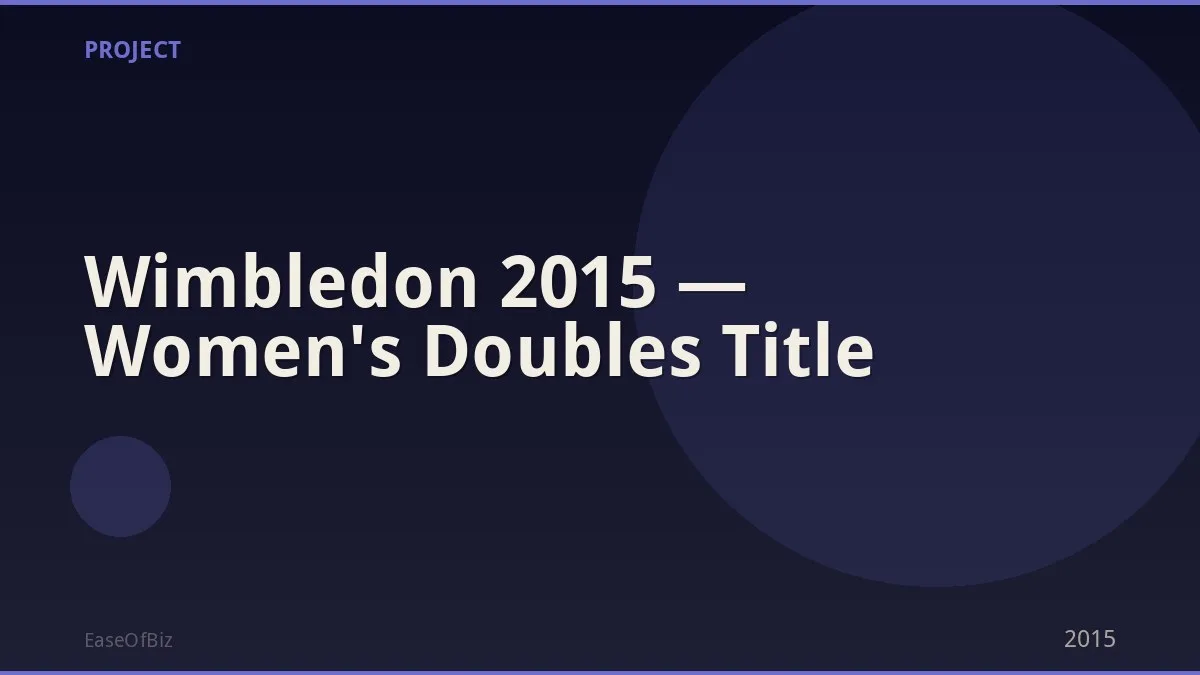 Wimbledon 2015 — Women's Doubles Title