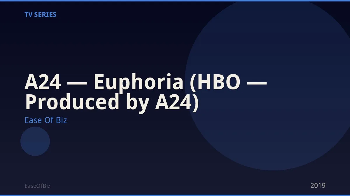 A24 — Euphoria (HBO — Produced by A24)