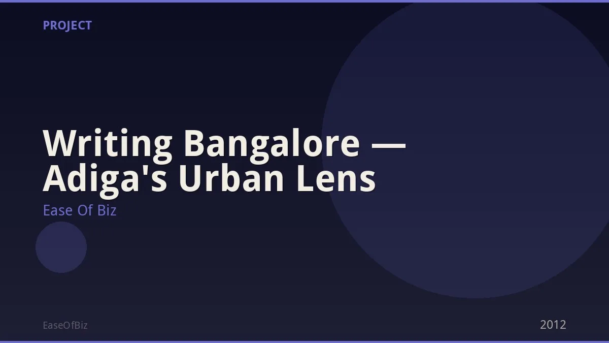 Writing Bangalore — Adiga's Urban Lens