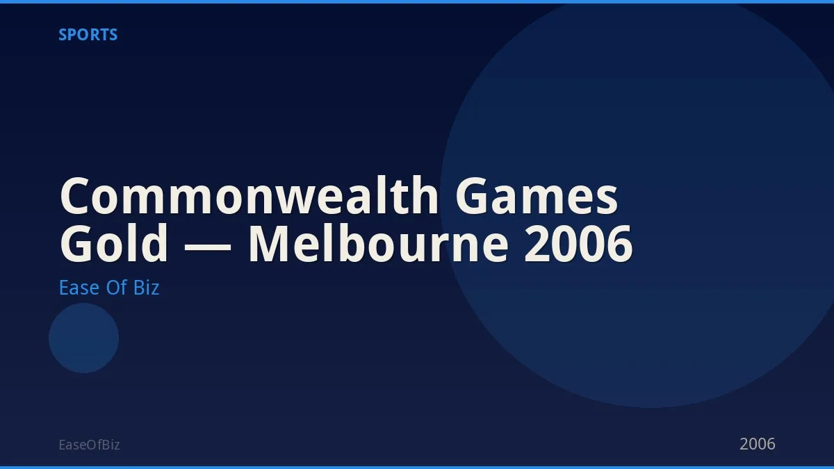 Commonwealth Games Gold — Melbourne 2006