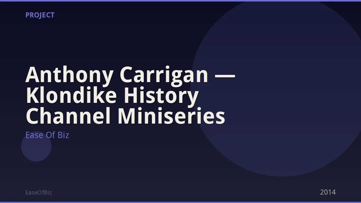 Anthony Carrigan — Klondike History Channel Miniseries